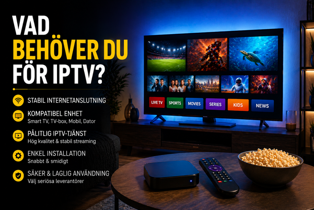 vad behöver du för iptv